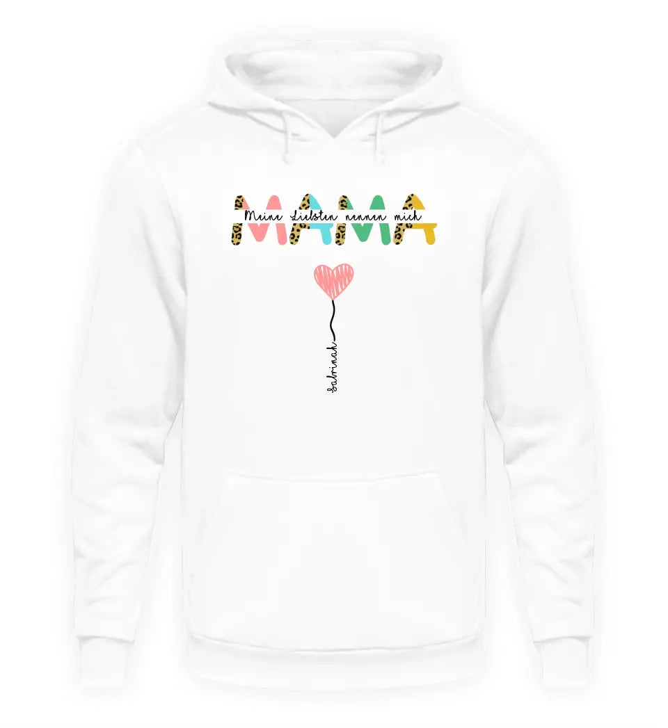 Meine Liebsten nennen mich Mama - Premium Hoodie personalisierbar