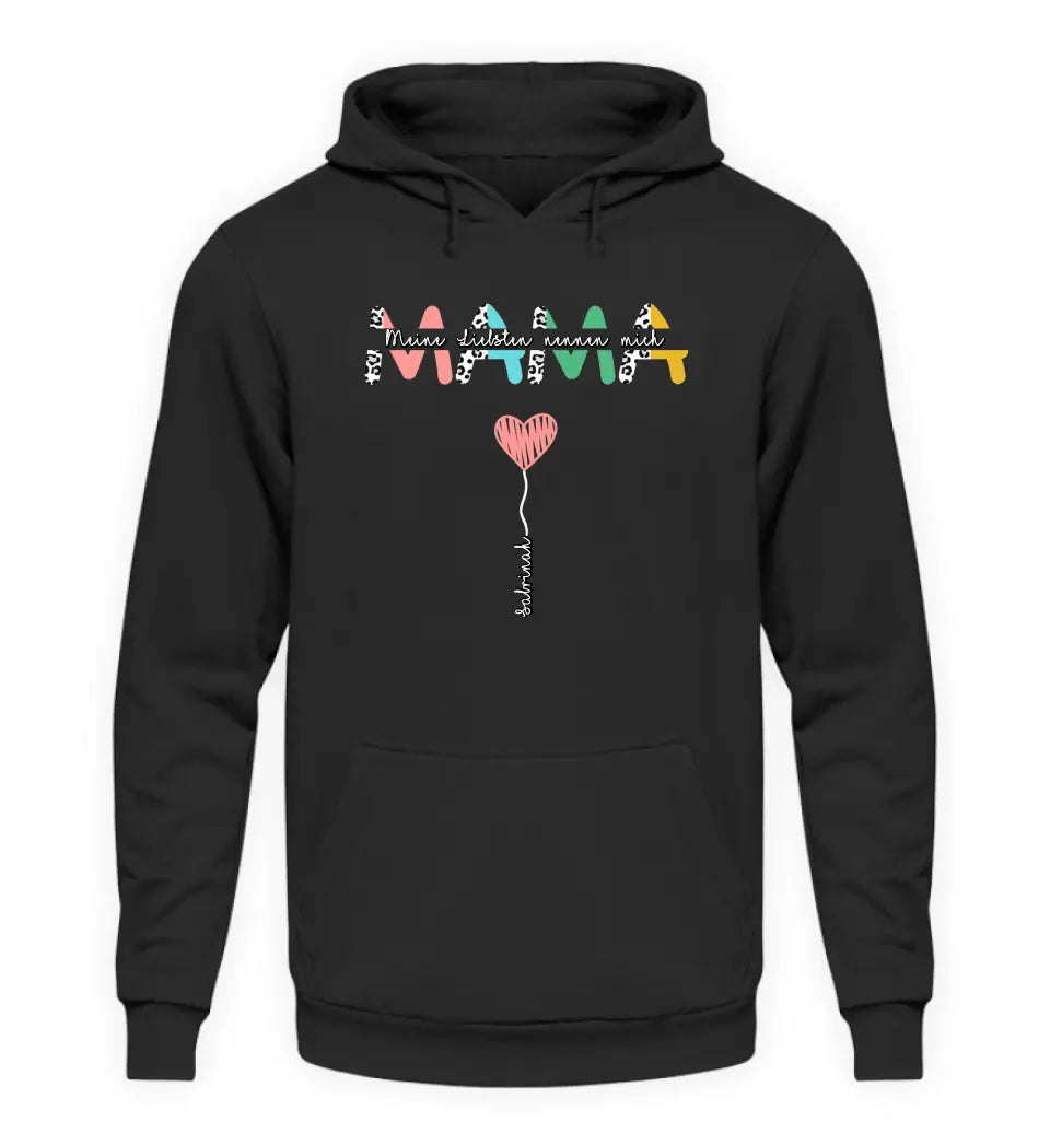 Meine Liebsten nennen mich Mama - Premium Hoodie personalisierbar