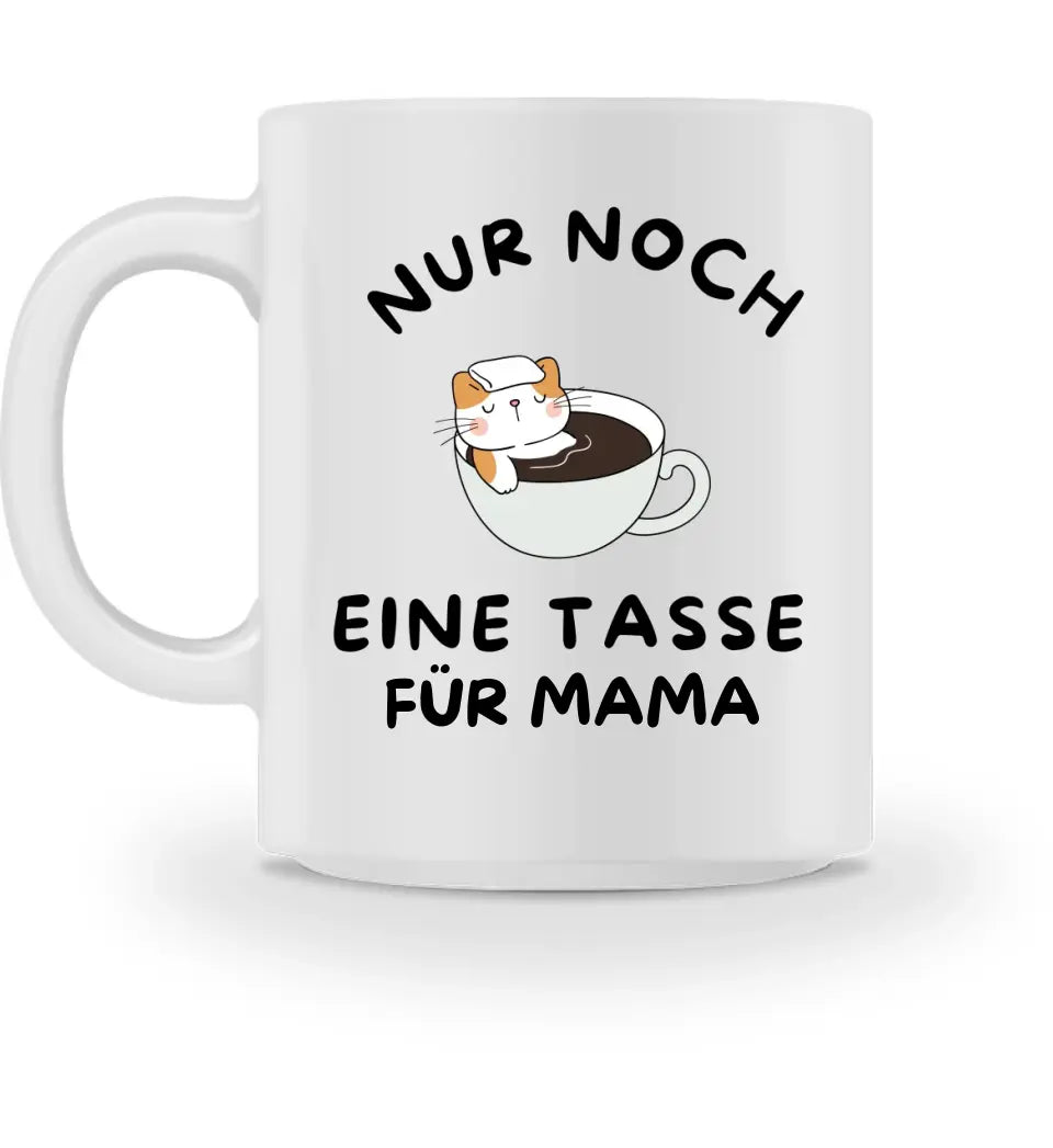 Nur noch eine Tasse für Mama personalisierbar