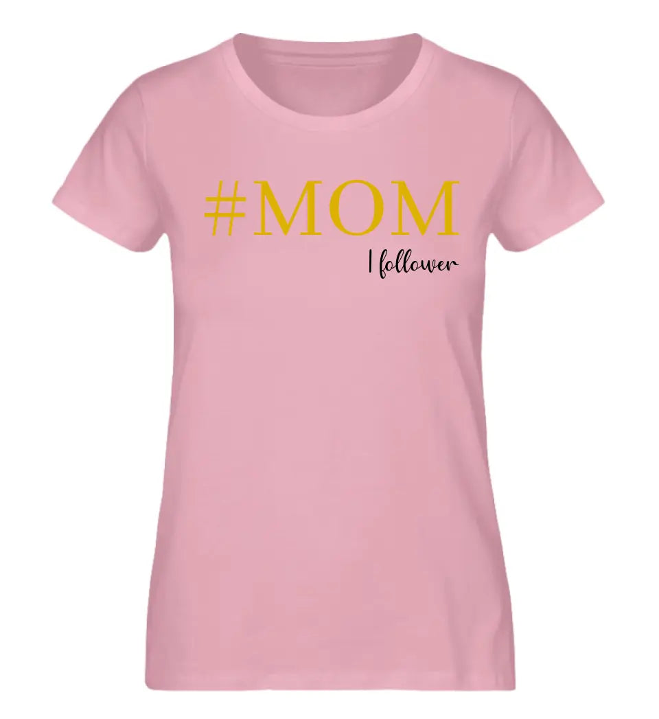 Mom follower -  Premium T-Shirt personalisierbar