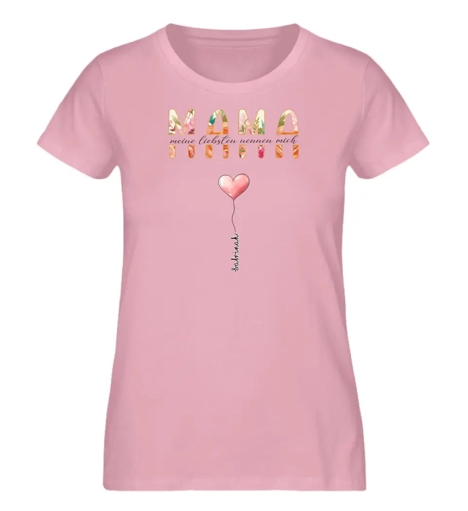 Meine Liebsten nennen mich Mama  | Premium T-Shirt mit Kindernamen personalisierbar